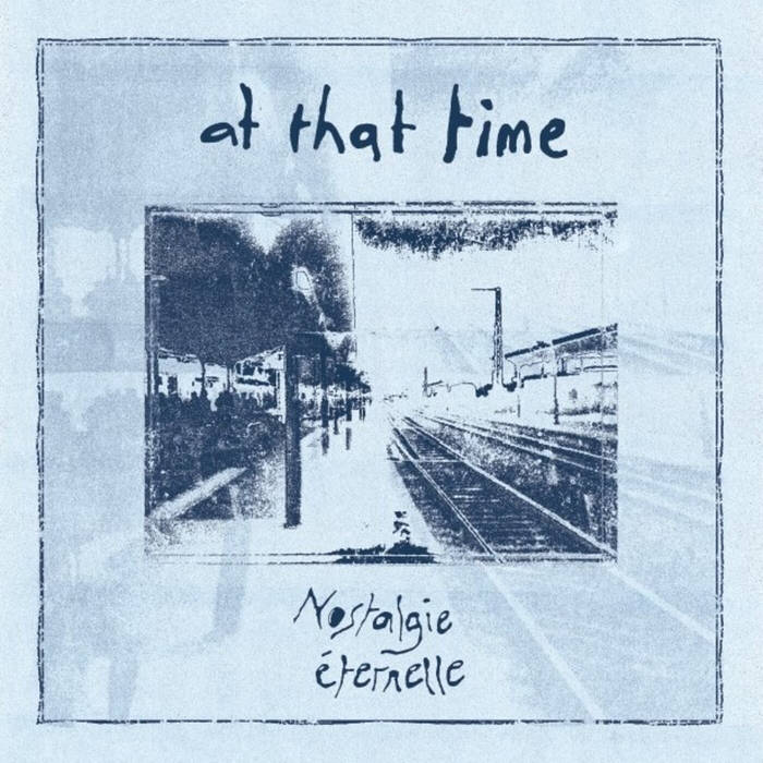 Nostalgie Éternelle "At That Time" LP
