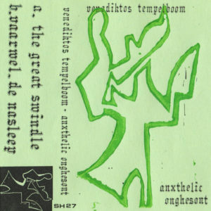 Venediktos Tempelboom "Anxthelic Onghesont" Cassette