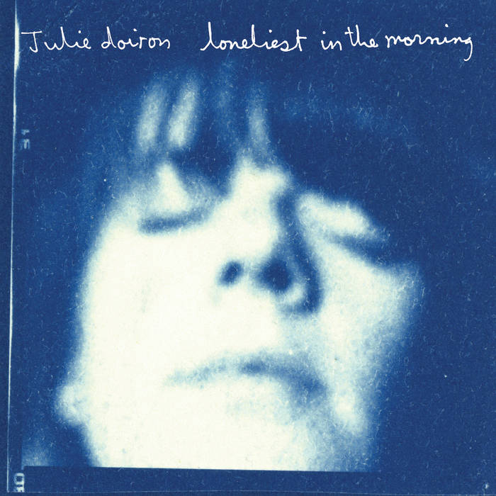 Julie Doiron "Loneliest In The Morning" LP(Blue Jay Vinyl LP)
