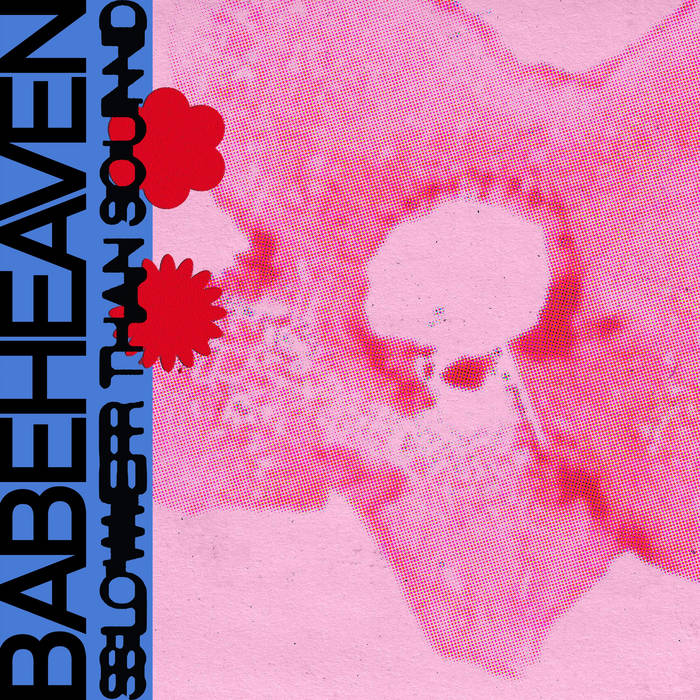 Babeheaven "Slower Than Sound" 12"