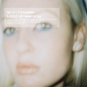 ERIN HOPES "Lucid Dreaming" LP