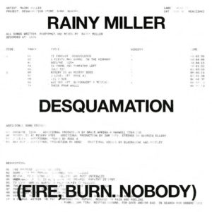 Rainy Miller "Desquamation (Fire, Burn. Nobody)" LP