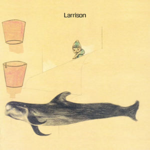 Larrison "Connecters Vol. 1: Original Recordings, 1992–1999" LP